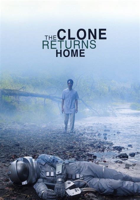 the clone returns home watch online|The Clone Returns Home (2009) .